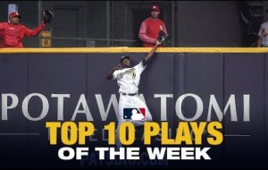 Top Ten Plays of the Week  From The First Full Week of the 2019 Season
