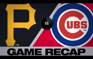 Cubs vs Pirates Game Recap - 4/8/19