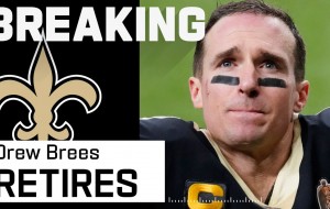 Drew Brees Retires After 20 NFL Seasons