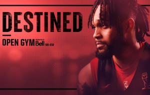 Open Gym pres. by Bell S9E12 | Gary Trent Jr. makes an impact with the Toronto Raptors
